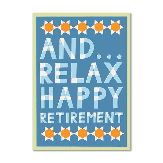 And Relax | Retirement Card