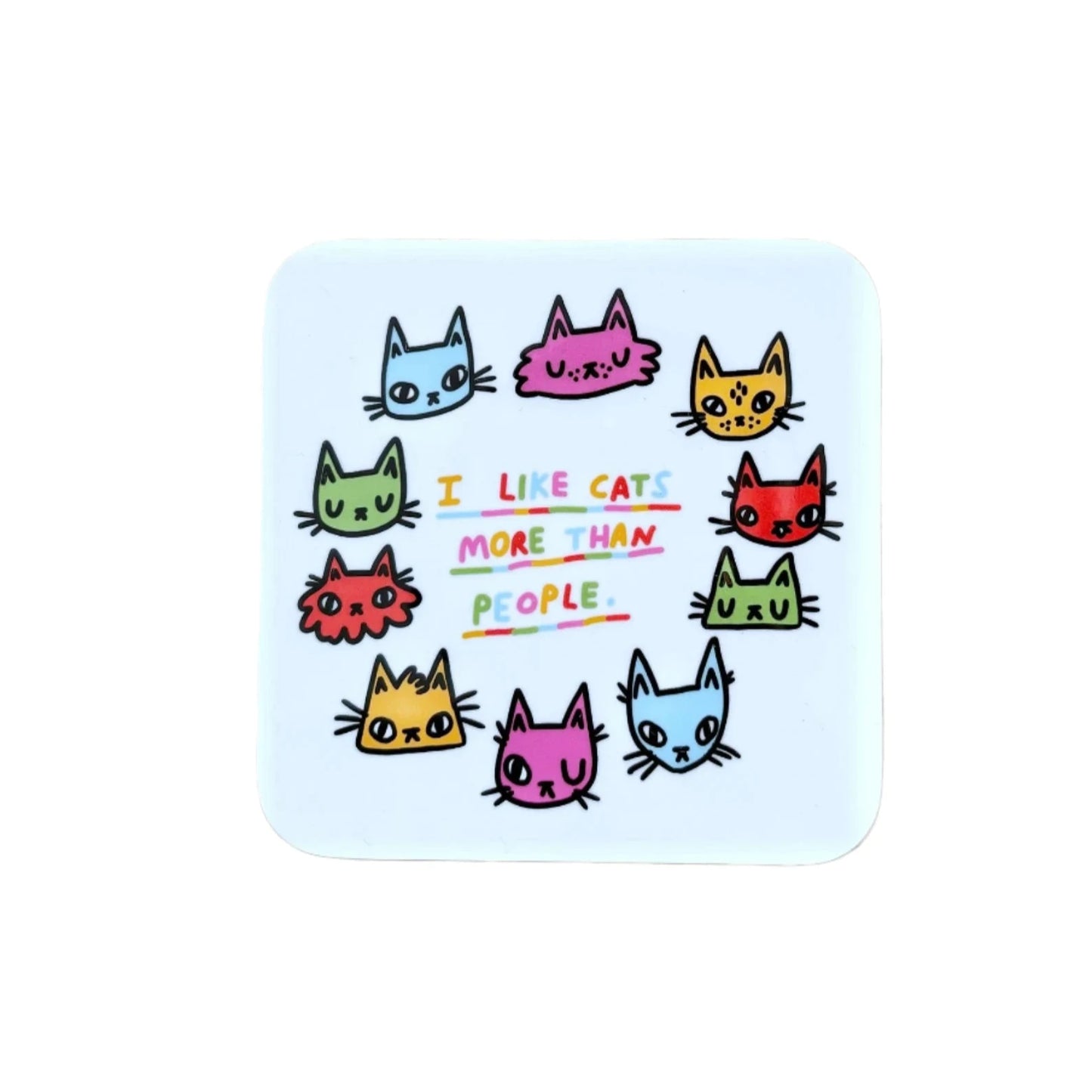 Coaster | I Like Cats More Than People