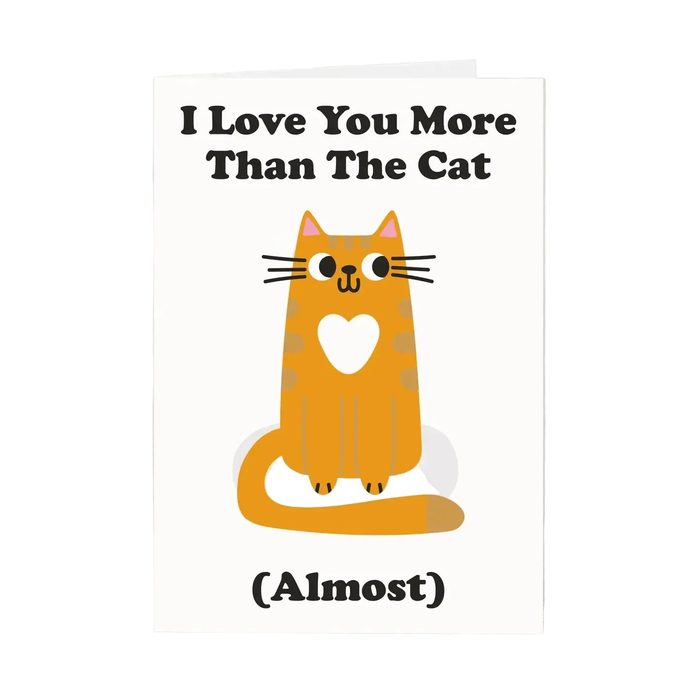 More Than The Cat | Love Card