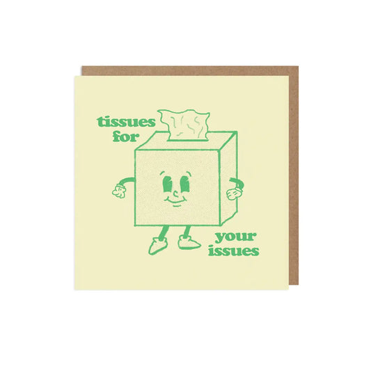 Tissues for Your Issues | Get Well Card