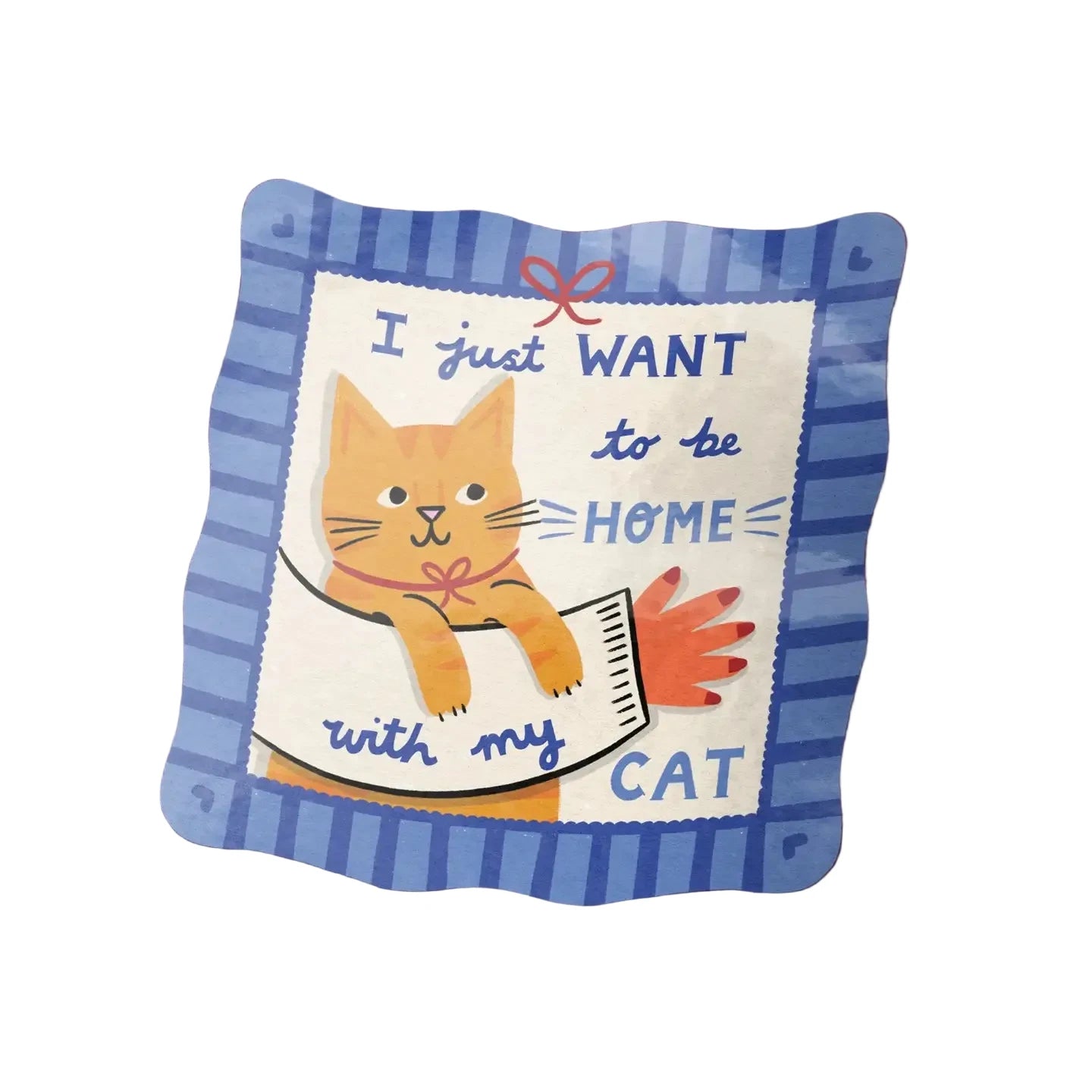 Want to be Home With My Orange Tabby Cat Sticker - Warm Gift Shop