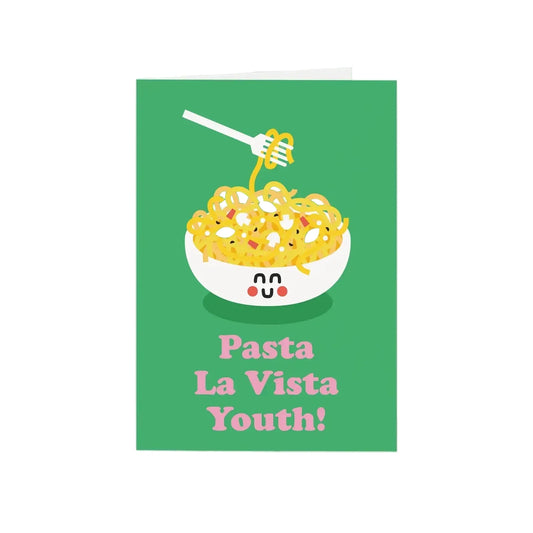 Pasta La Vista | Birthday Card