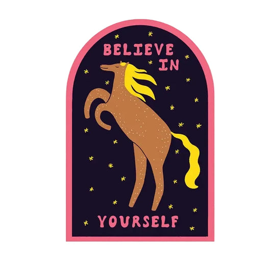 Believe in Yourself Horse Sticker