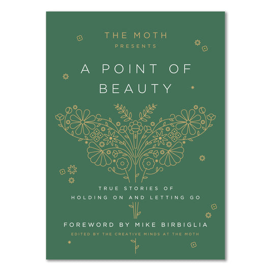 The Moth Presents: A Point of Beauty