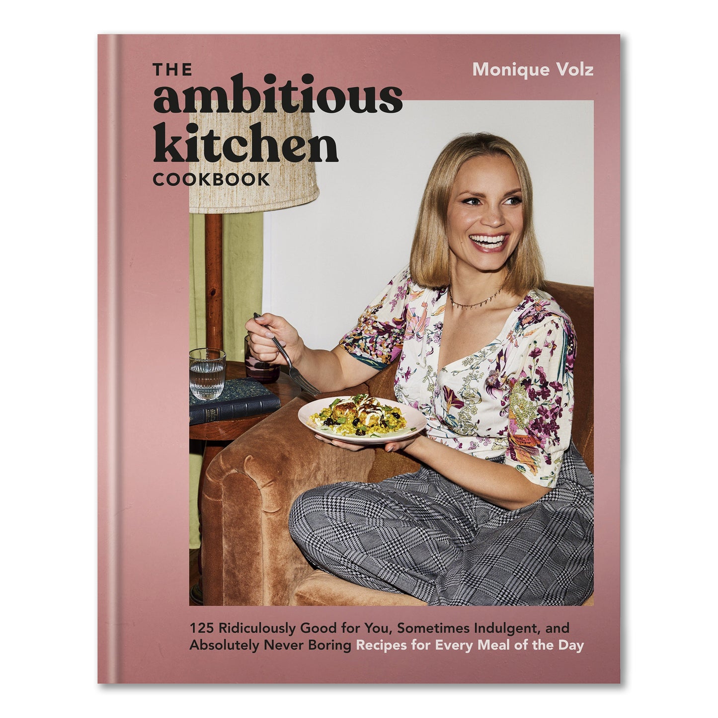 The Ambitious Kitchen Cookbook