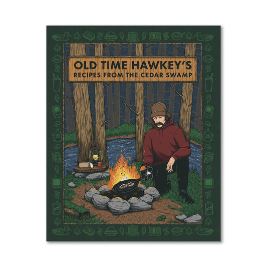 Old Time Hawkey's Recipes From the Cedar Swamp