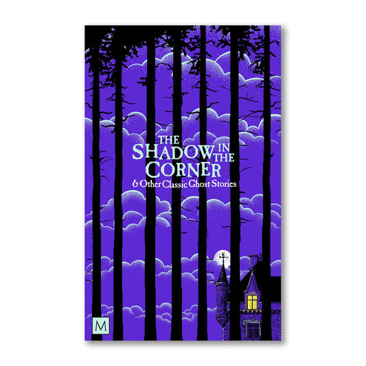Shadow in the Corner: And Other Classic Ghost Stories
