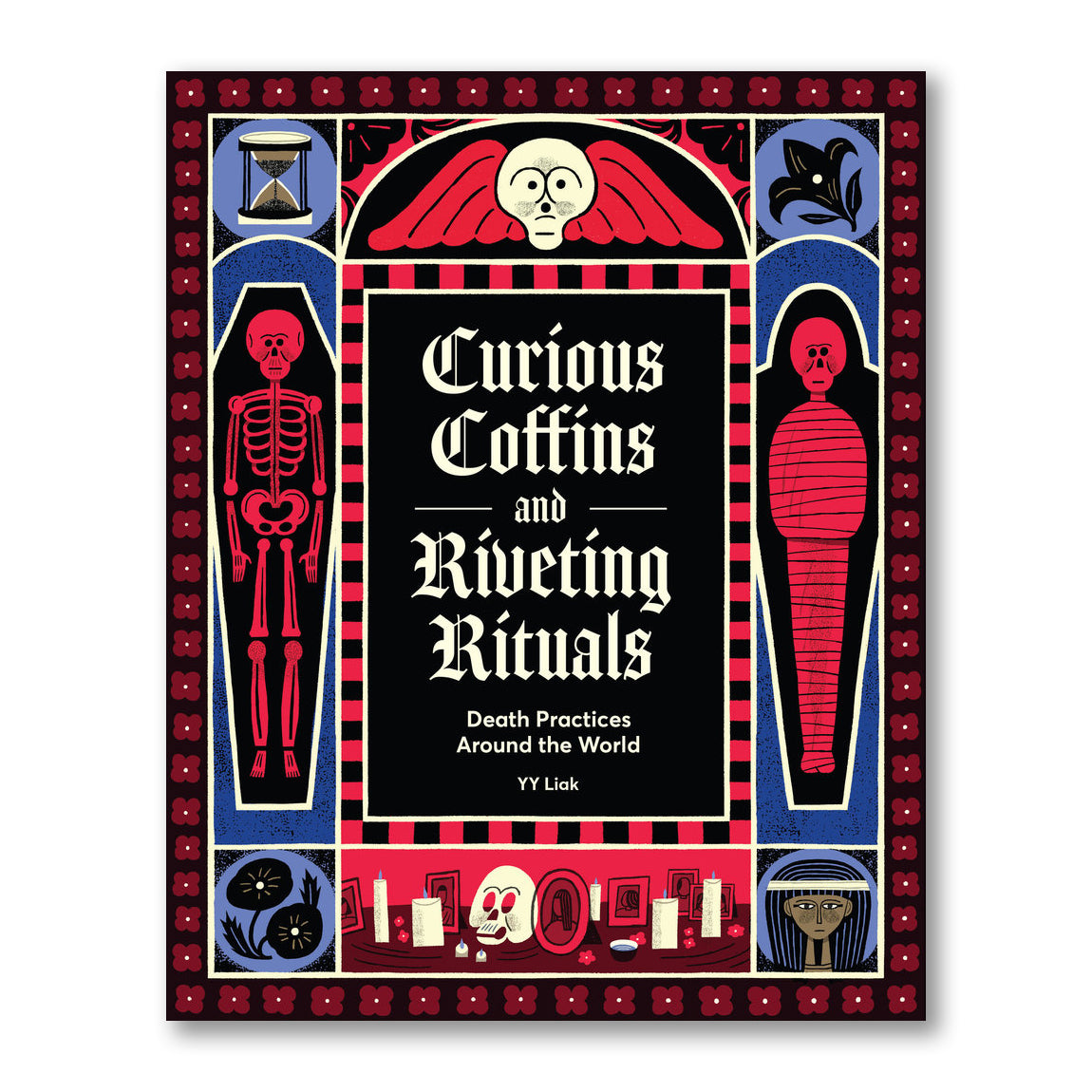 Curious Coffins and Riveting Rituals