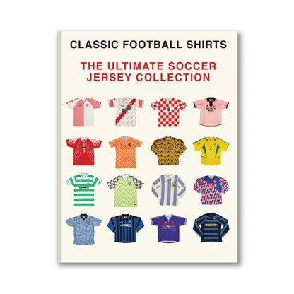 The Ultimate Soccer Jersey Collection