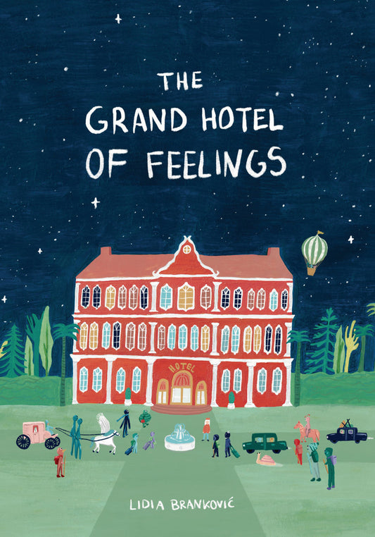 Grand Hotel of Feelings