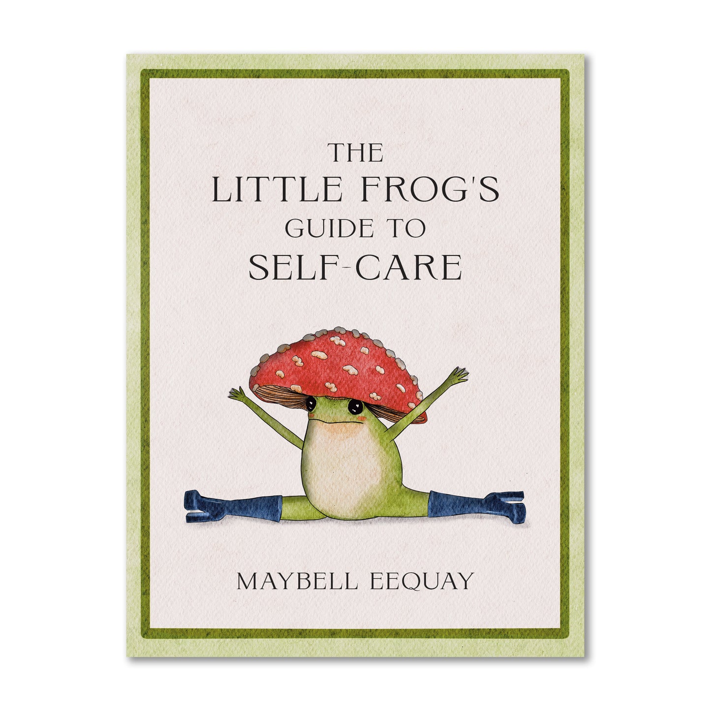 The Little Frog's Guide to Self-Care