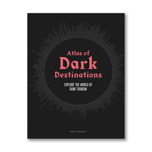 Atlas of Dark Destinations