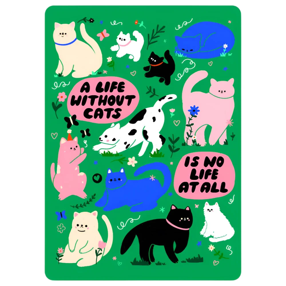 A Life Without Cats Sticker