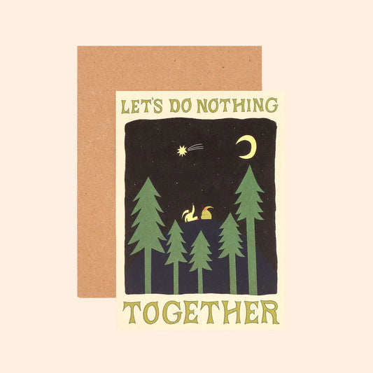 Let's Do Nothing Together | Love Card