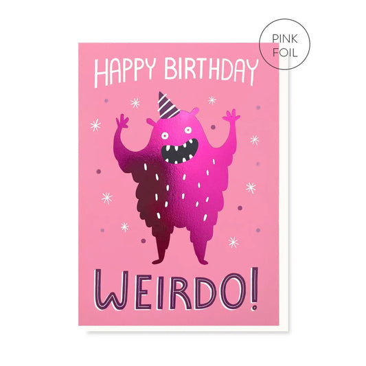 Weirdo | Birthday Card