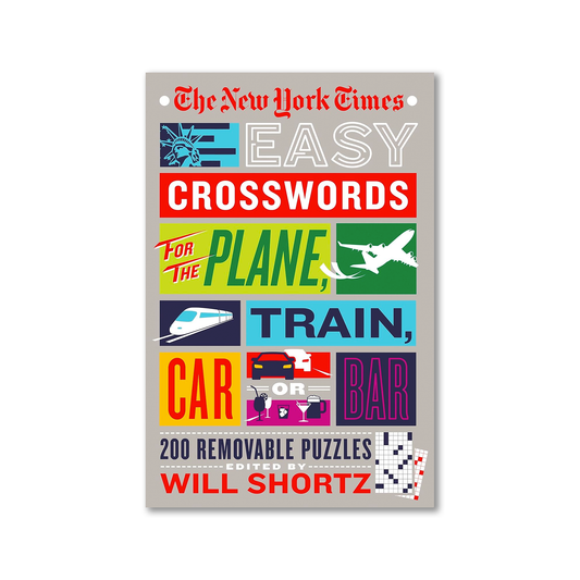 The New York Times Easy Crosswords for the Plane, Train, Car or Bar